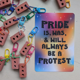 Pride is a Protest Keychain with Clasp