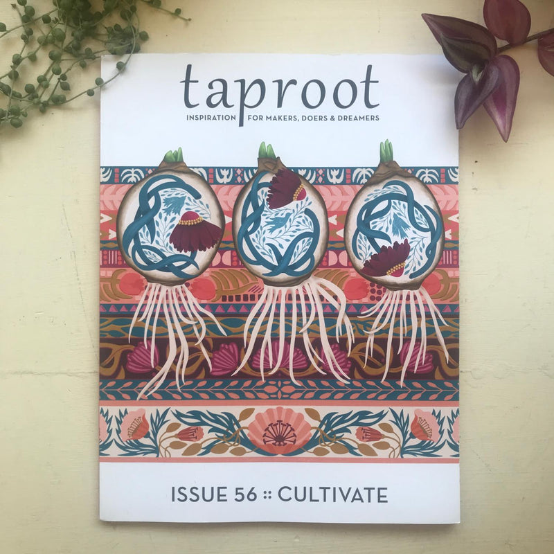 Taproot Magazine 56::Cultivate